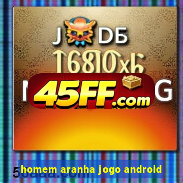homem aranha jogo android